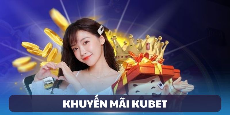 khuyen-mai-kubet