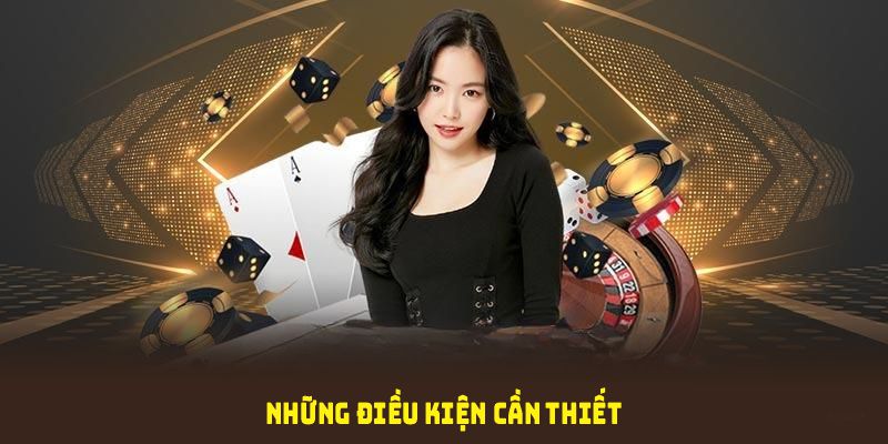 Những điều kiện cần thiết phải nắm để đăng ký KUBET